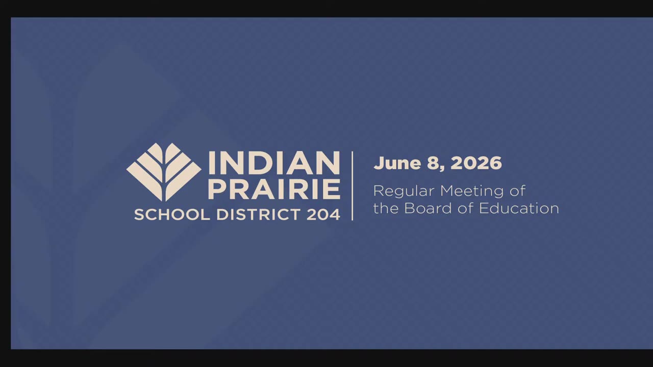 Indian Prairie School District 204 Regular Meeting title slide