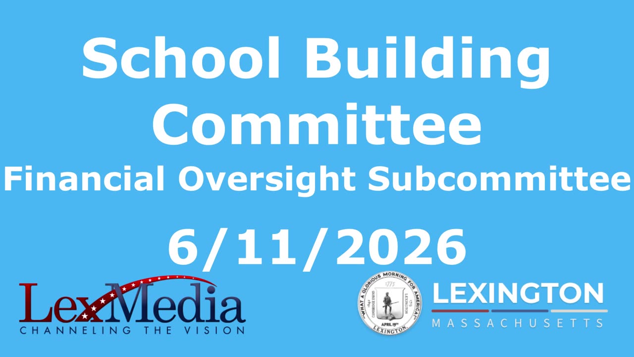 School Building Committee Financial Oversight Subcommittee title slide, 6/11/2026