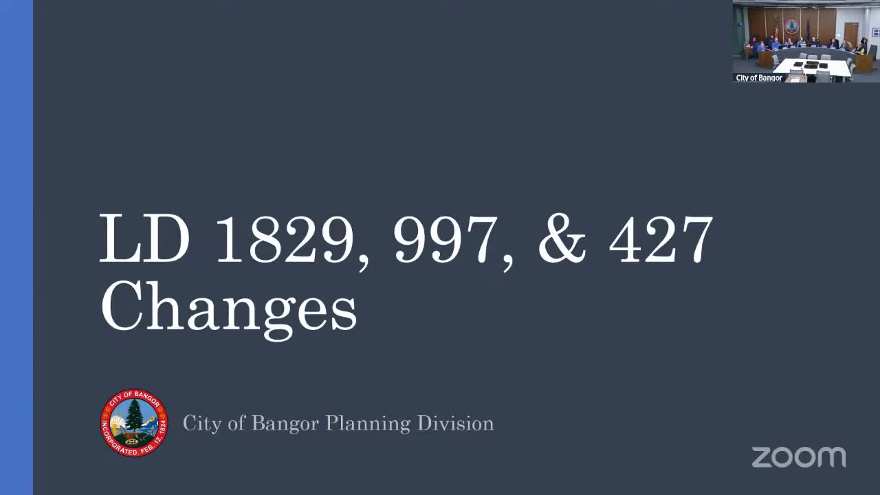 LD 1829, 997, & 427 Changes - City of Bangor Planning Division