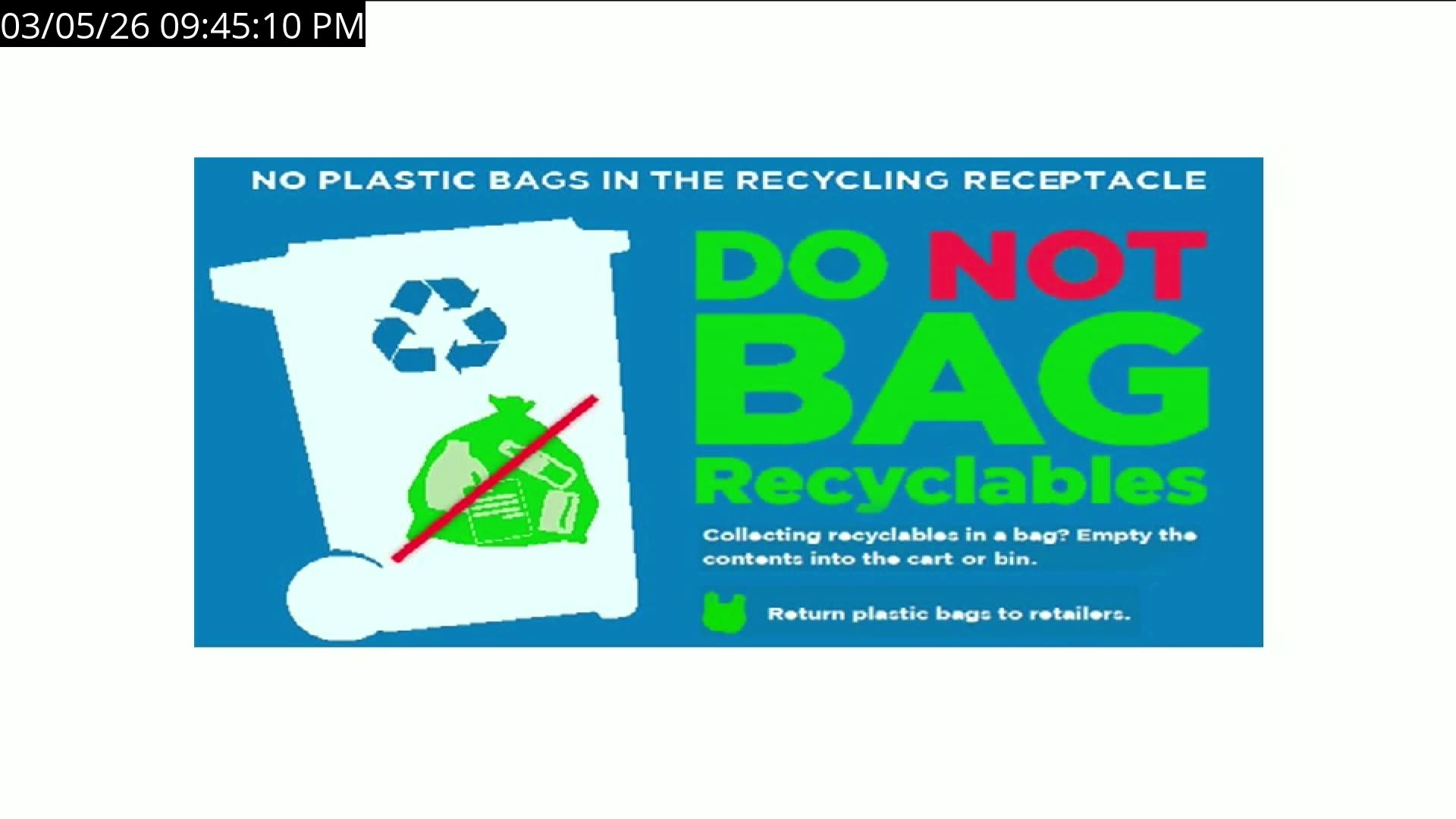 Recycling notice: Do not bag recyclables in collection bin