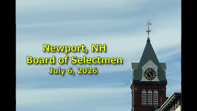 Newport, NH Board of Selectmen title card with clock tower